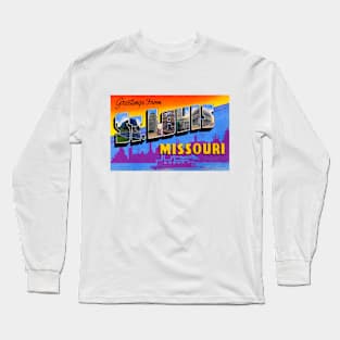 Greetings from St. Louis, Missouri - Vintage Large Letter Postcard Long Sleeve T-Shirt